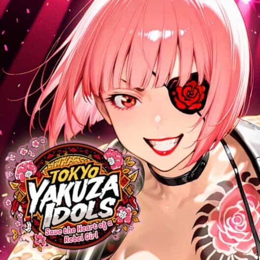 Обложка Tokyo Yakuza Idols: Save the Heart of a Rebel Girl
