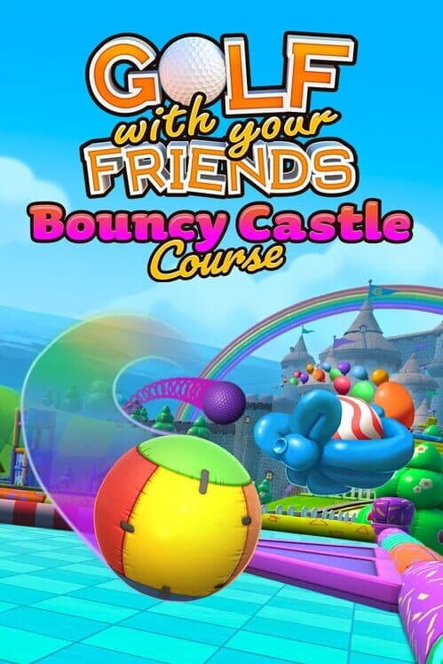 Обложка Golf With Your Friends: Bouncy Castle Course