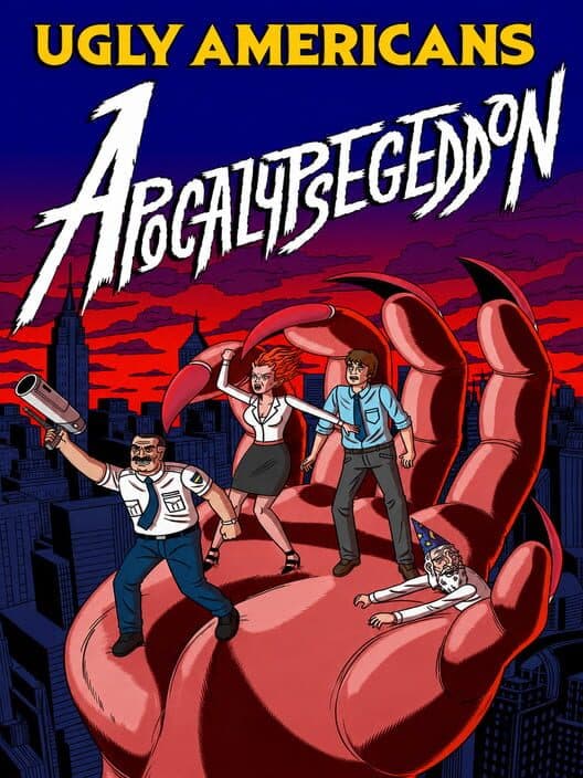 Обложка Ugly Americans: Apocalypsegeddon