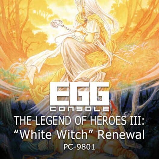 Обложка Eggconsole The Legend of Heroes III: "White Witch" Renewal PC-9801