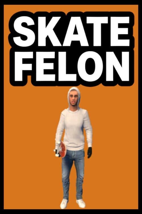 Обложка Skate Felon