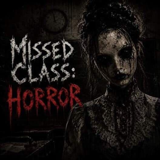 Обложка Missed Class: Horror