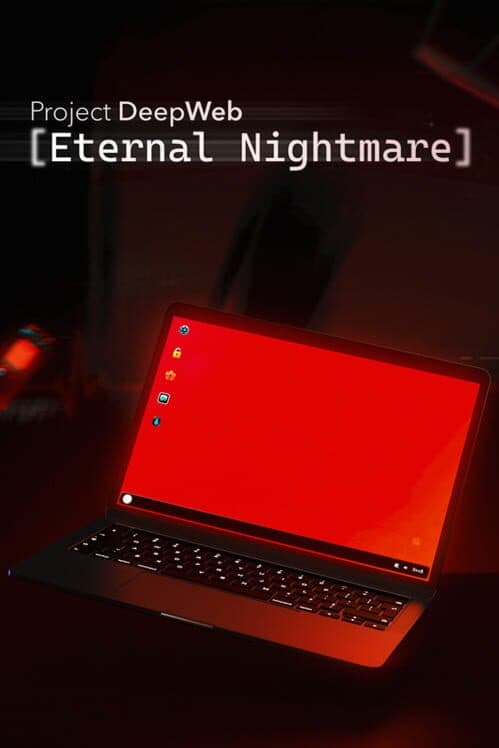 Обложка Project DeepWeb: Eternal Nightmare