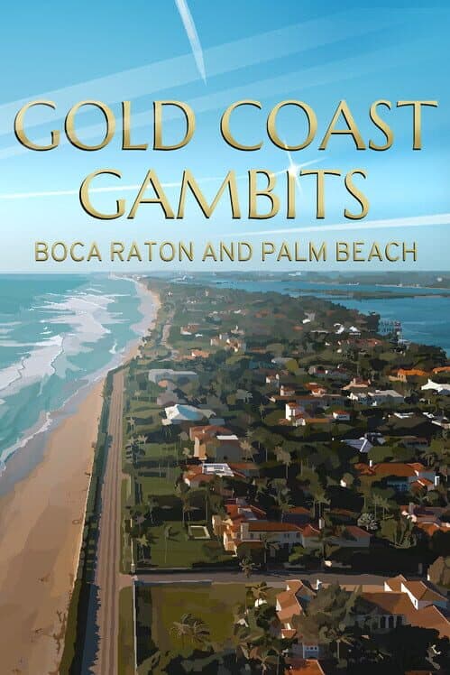 Обложка Gold Coast Gambits: Boca Raton & Palm Beach