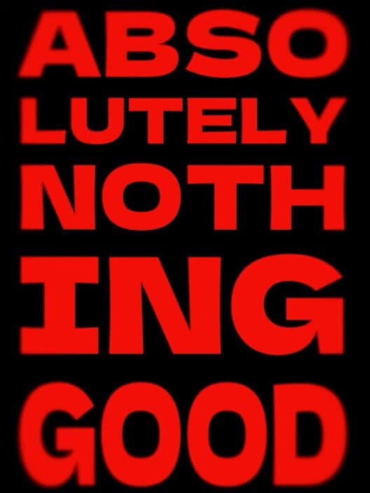 Обложка Absolutely Nothing Good