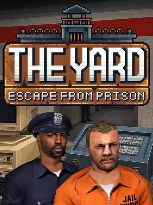 Обложка The Yard: Escape from Prison