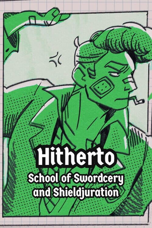 Обложка Hitherto: School of Swordcery and Shieldjuration