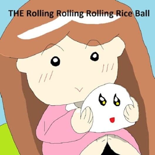 Обложка The Rolling Rolling Rolling Rice Ball