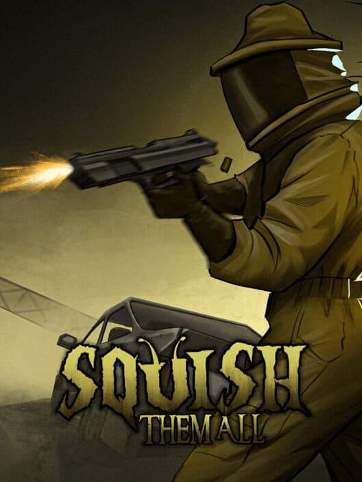 Обложка Squish Them All