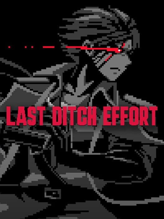 Обложка Last Ditch Effort