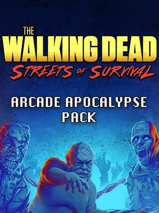 Обложка The Walking Dead: Streets of Survival - Arcade Apocalypse Pack