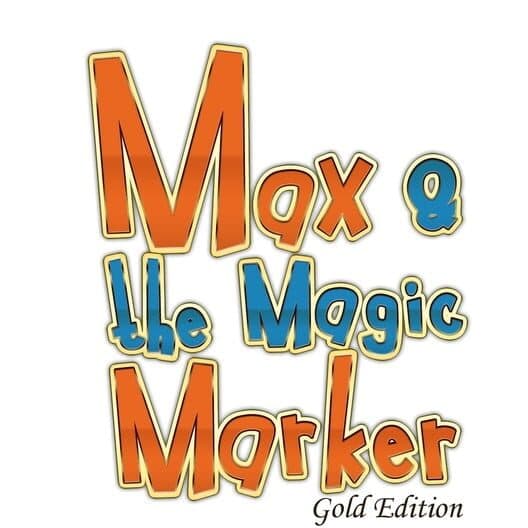 Обложка Max and the Magic Marker: Gold Edition