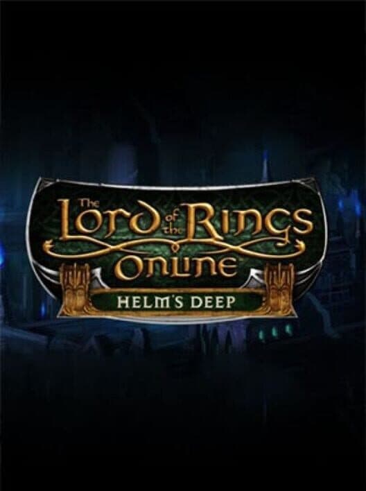 Обложка The Lord of the Rings Online: Helm's Deep