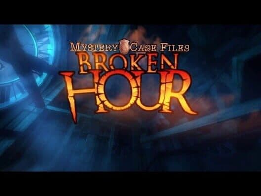 Обложка Mystery Case Files: Broken Hour