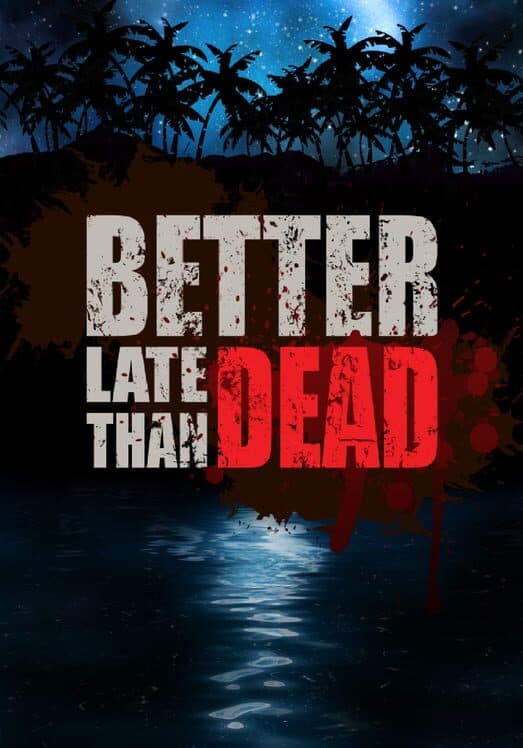 Обложка Better Late Than Dead