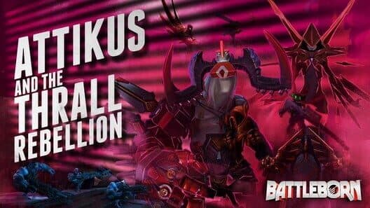 Обложка Battleborn: Attikus and the Thrall Rebellion