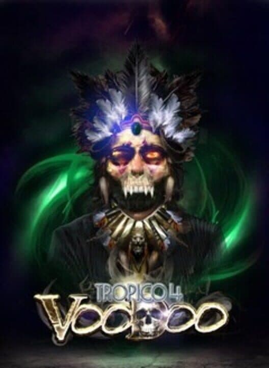Обложка Tropico 4: Voodoo