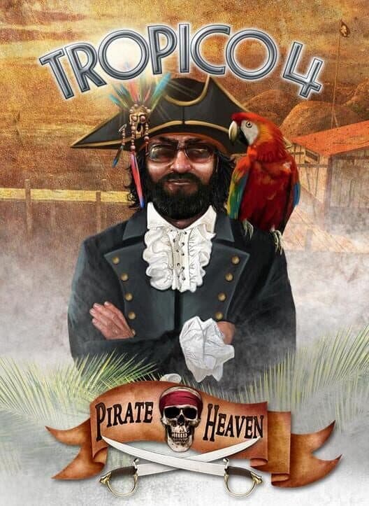Обложка Tropico 4: Pirate Heaven