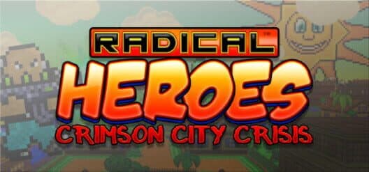 Обложка Radical Heroes: Crimson City Crisis
