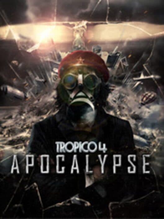Обложка Tropico 4: Apocalypse