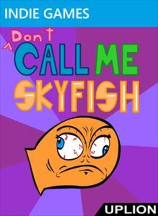 Обложка Don't Call Me Skyfish