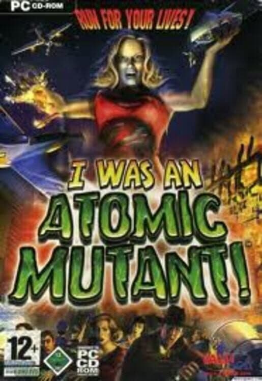 Обложка I Was An Atomic Mutant!