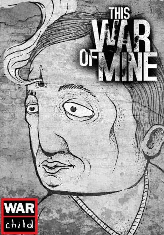 Обложка This War of Mine: War Child Charity