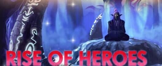 Обложка Rise of Heroes