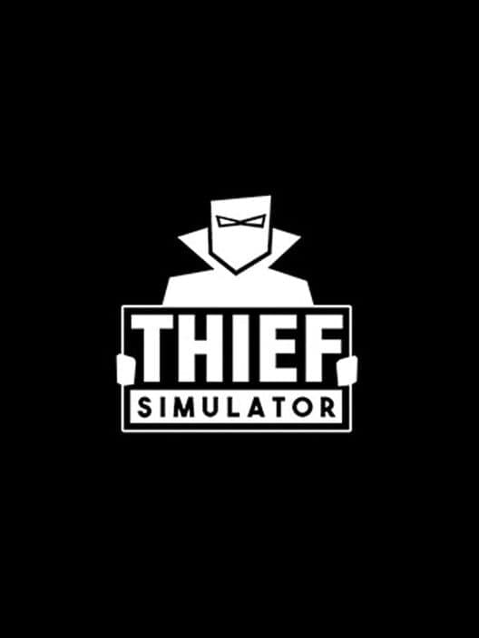 Обложка Thief Simulator