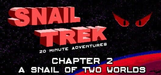 Обложка Snail Trek: Chapter 2 - A Snail of Two Worlds