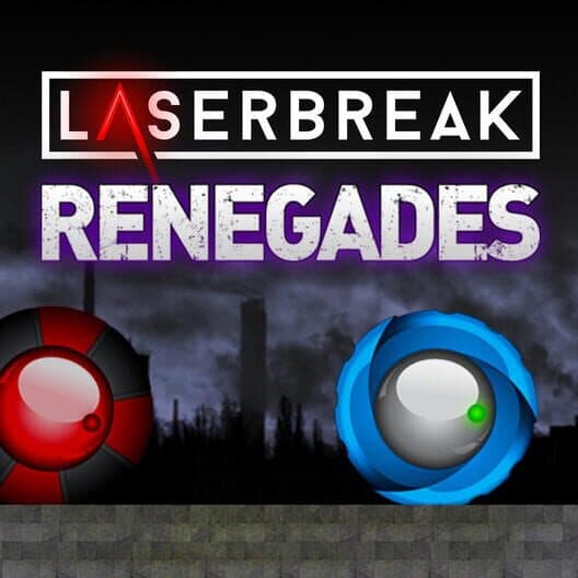 Обложка Laserbreak: Renegades