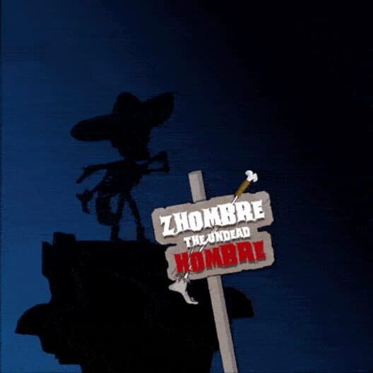 Обложка Zhombre, the Undead Hombre