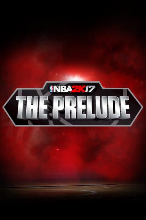 Обложка NBA 2K17: The Prelude
