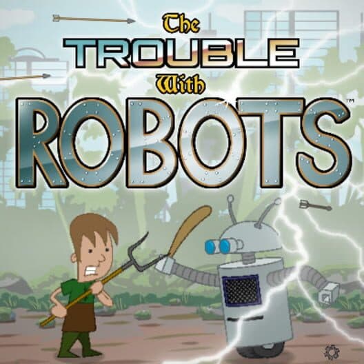 Обложка The Trouble With Robots