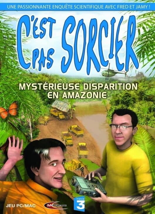 Обложка C'est pas Sorcier: Mystérieuse Disparition en Amazonie