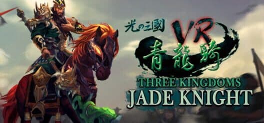 Обложка Three Kingdoms VR - Jade Knight