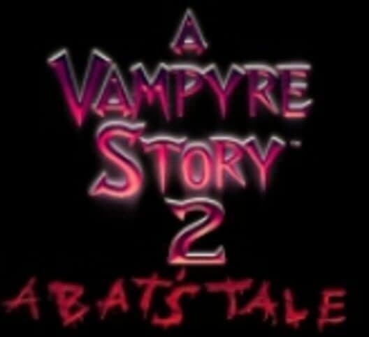 Обложка A Vampyre Story 2: A Bat's Tale