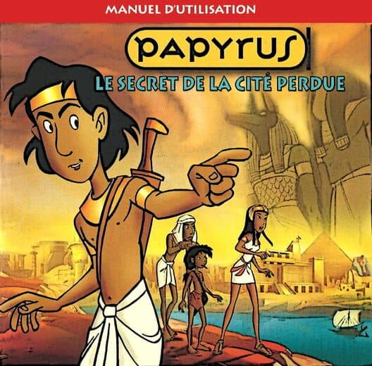 Обложка Papyrus: Le Secret de la Cité Perdue