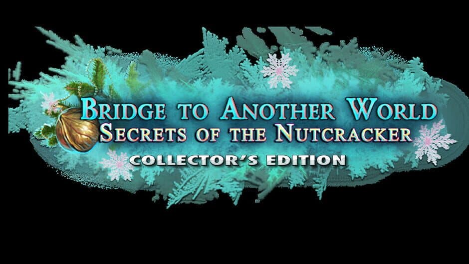 Скриншот 4 из Bridge to Another World: Secrets of the Nutcracker Collector's Edition
