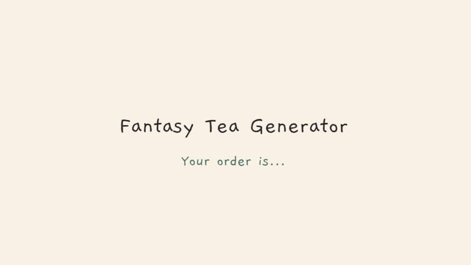 Скриншот 1 из Fantasy Tea Generator