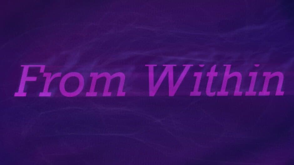 Скриншот 1 из From Within