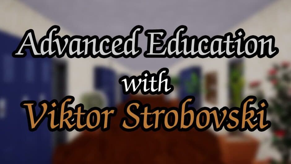 Скриншот 1 из Advanced Education with Viktor Strobovski