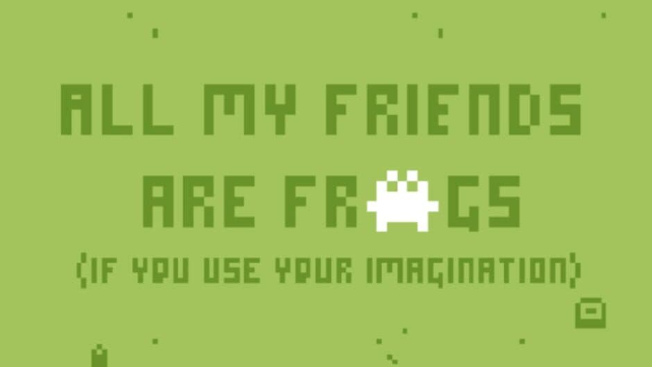 Скриншот 1 из All My Friends Are Frogs