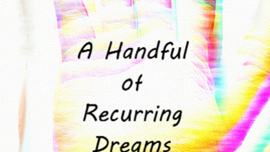 Скриншот 1 из A Handful of Recurring Dreams