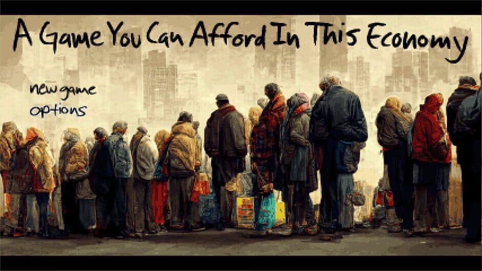 Скриншот 1 из A Game You Can Afford In This Economy