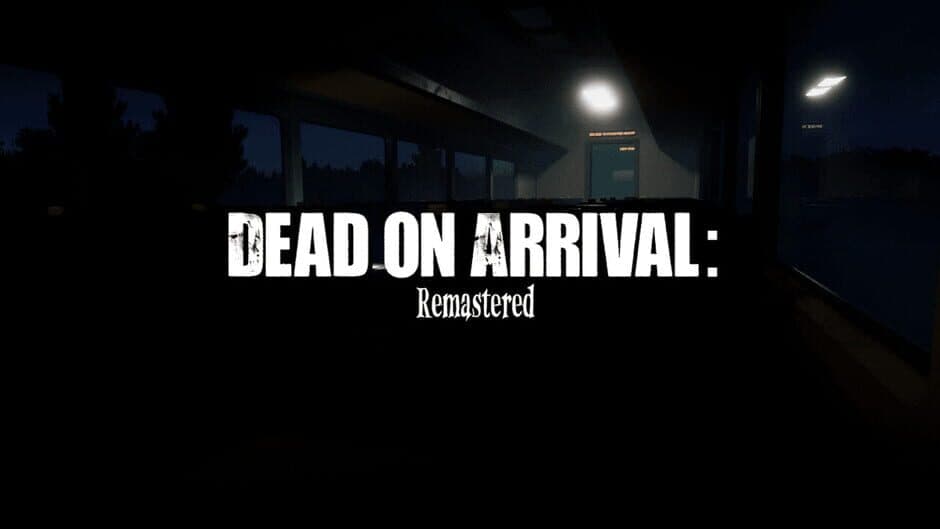 Скриншот 4 из Dead on Arrival: Remastered
