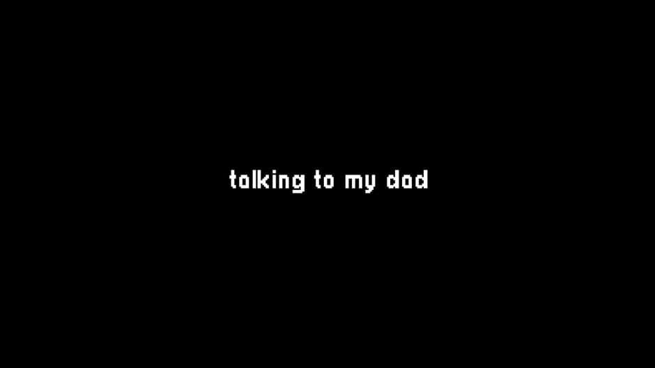 Скриншот 1 из Talking to My Dad