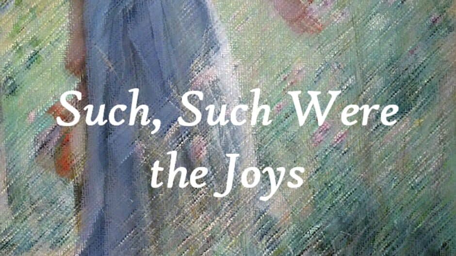 Скриншот 1 из Such, Such Were the Joys