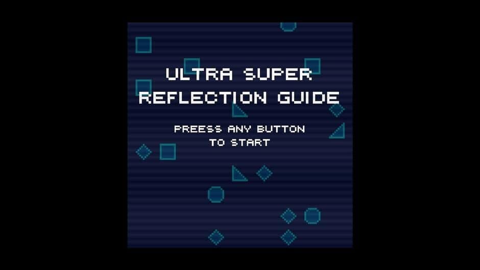 Скриншот 1 из Ultra Super Reflection Guide