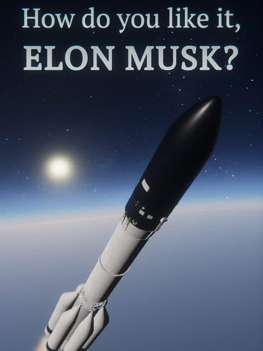 Обложка How do you like it, Elon Musk?